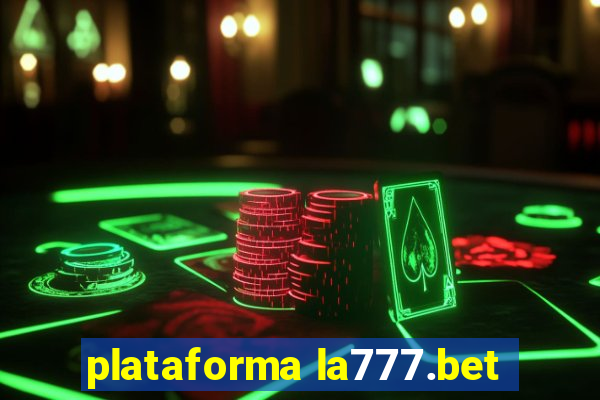 plataforma la777.bet